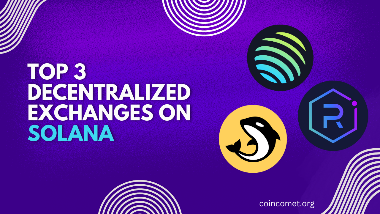 Top-3-Decentralized-Exchanges-on-Solana